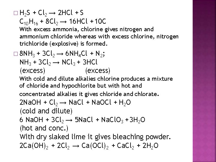 � H 2 S + Cl 2 → 2 HCl + S C 10