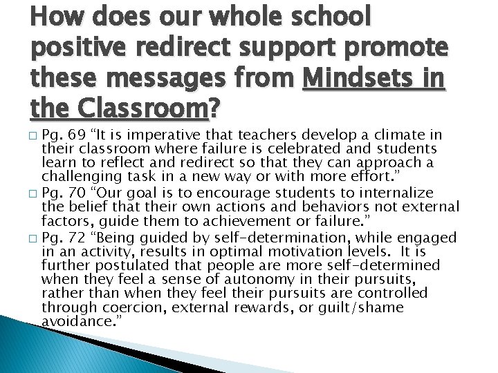 How does our whole school positive redirect support promote these messages from Mindsets in