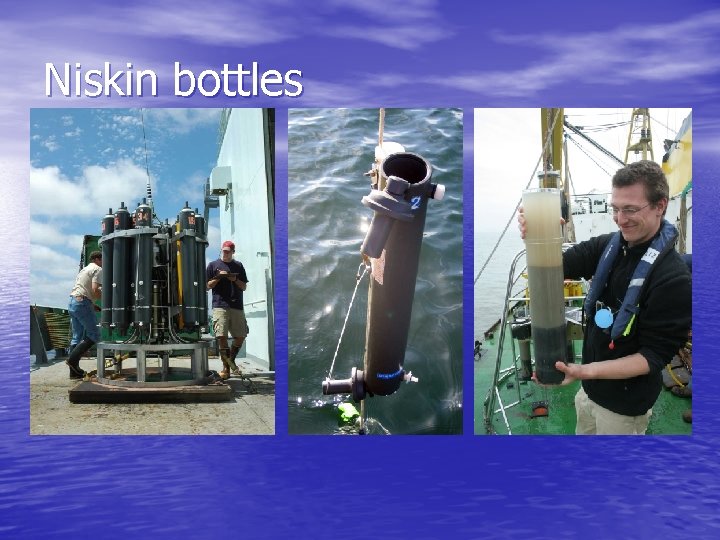 Niskin bottles 