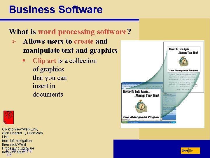 Business Software What is word processing software? Ø Allows users to create and manipulate