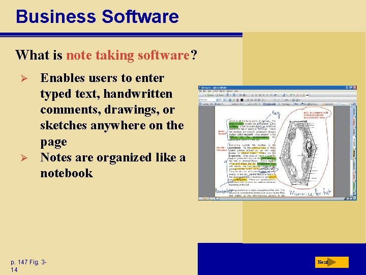 Business Software What is note taking software? Ø Ø Enables users to enter typed