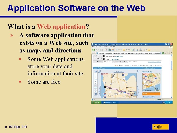 Application Software on the Web What is a Web application? Ø A software application