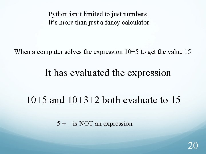 Python isn’t limited to just numbers. It’s more than just a fancy calculator. When