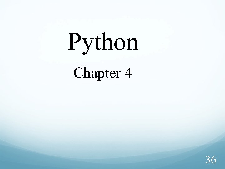 Python Chapter 4 36 