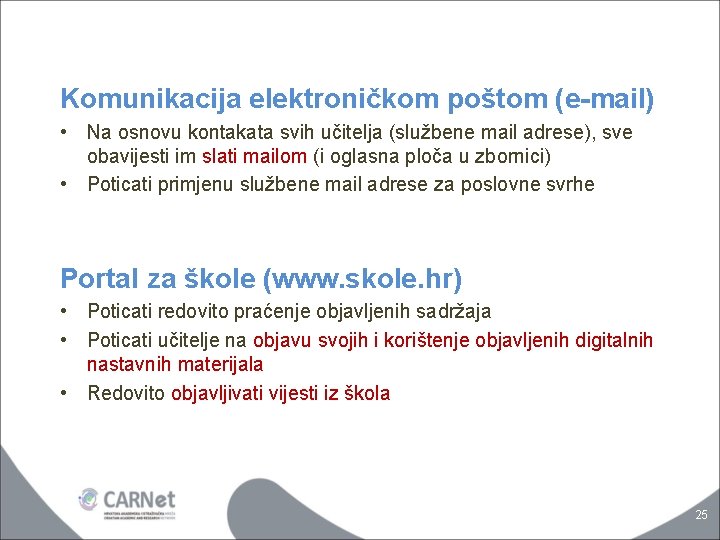 Komunikacija elektroničkom poštom (e-mail) • Na osnovu kontakata svih učitelja (službene mail adrese), sve