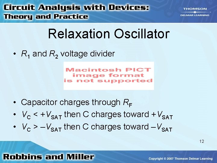 Relaxation Oscillator • R 1 and R 2 voltage divider • Capacitor charges through