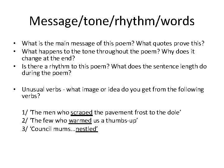 Message/tone/rhythm/words • What is the main message of this poem? What quotes prove this?