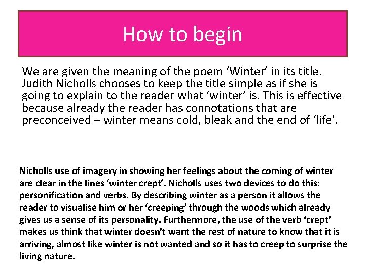 How to begin We are given the meaning of the poem ‘Winter’ in its