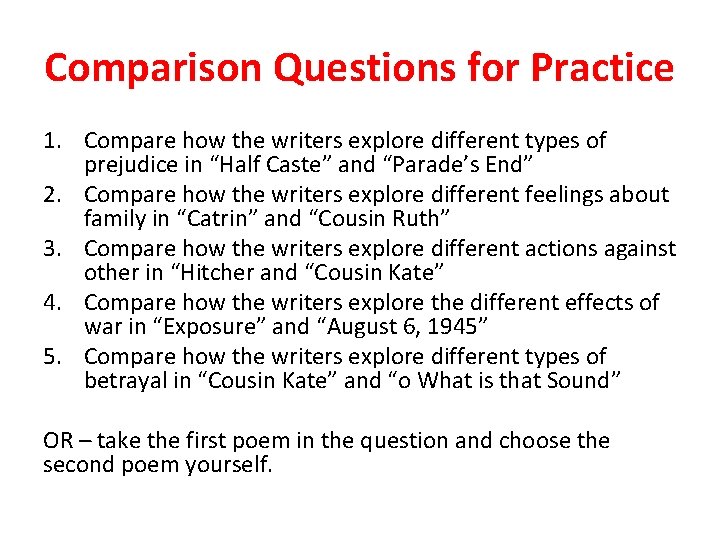 Comparison Questions for Practice 1. Compare how the writers explore different types of prejudice