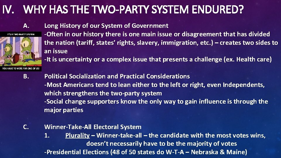 IV. WHY HAS THE TWO-PARTY SYSTEM ENDURED? A. Long History of our System of