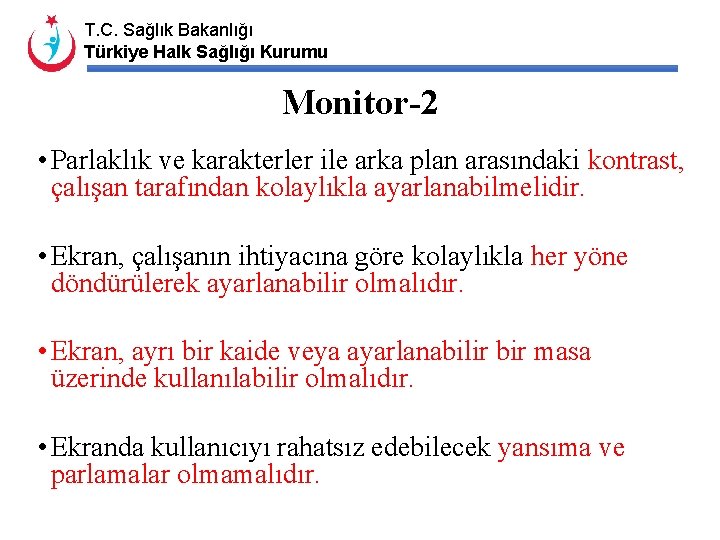 T. C. Sağlık Bakanlığı Türkiye Halk Sağlığı Kurumu Monitor-2 • Parlaklık ve karakterler ile