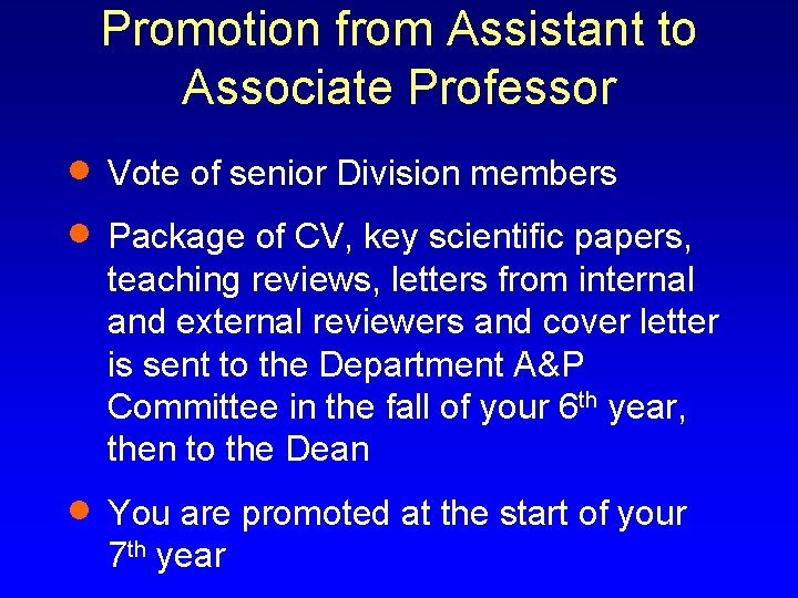 Promotion from Assistant to Associate Professor · · · Vote of senior Division members