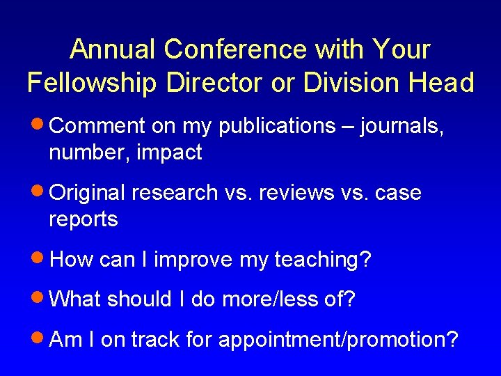 Annual Conference with Your Fellowship Director or Division Head · Comment on my publications