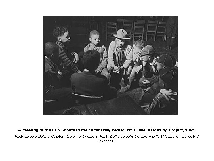 A meeting of the Cub Scouts in the community center, Ida B. Wells Housing
