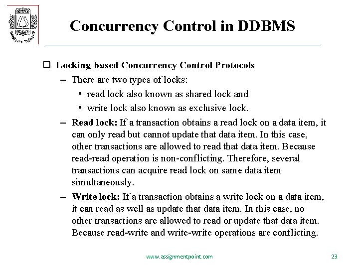 Concurrency Control in DDBMS q Locking-based Concurrency Control Protocols – There are two types