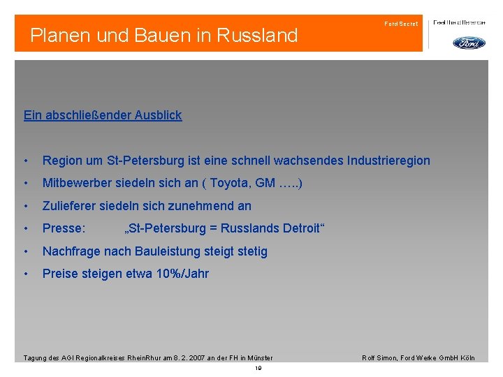 Planen und Bauen in Russland Ford Secret Ein abschließender Ausblick • Region um St-Petersburg