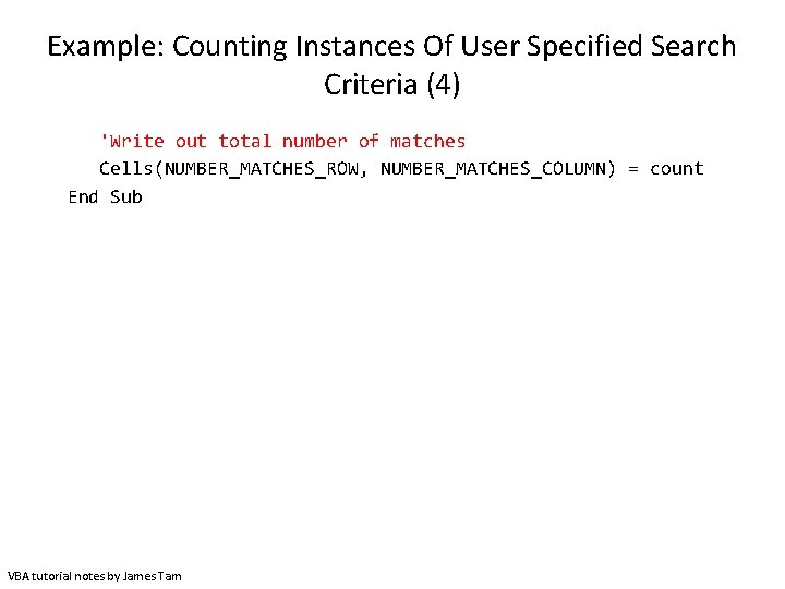 Example: Counting Instances Of User Specified Search Criteria (4) 'Write out total number of