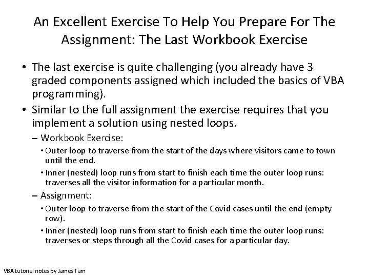 An Excellent Exercise To Help You Prepare For The Assignment: The Last Workbook Exercise