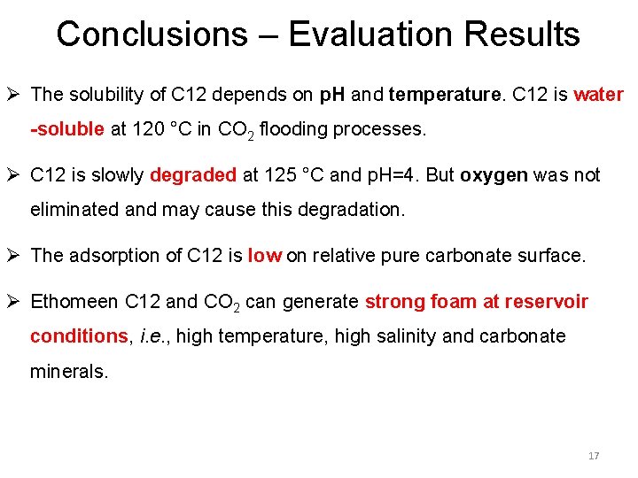 Conclusions – Evaluation Results Ø The solubility of C 12 depends on p. H