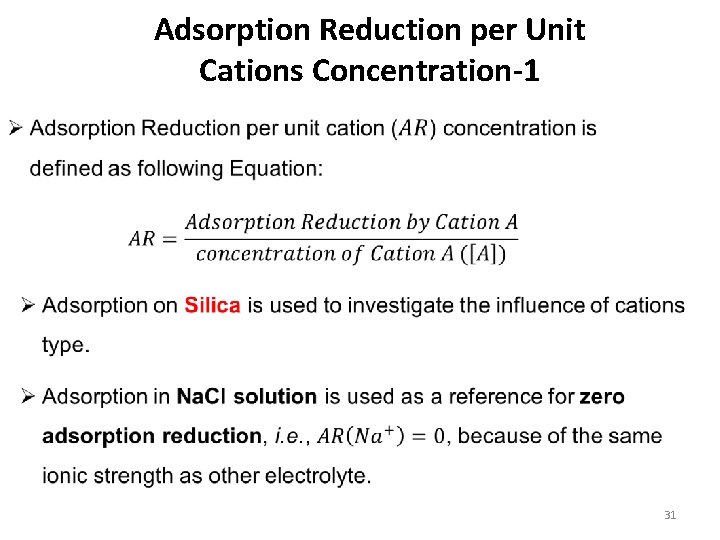 Adsorption Reduction per Unit Cations Concentration-1 31 