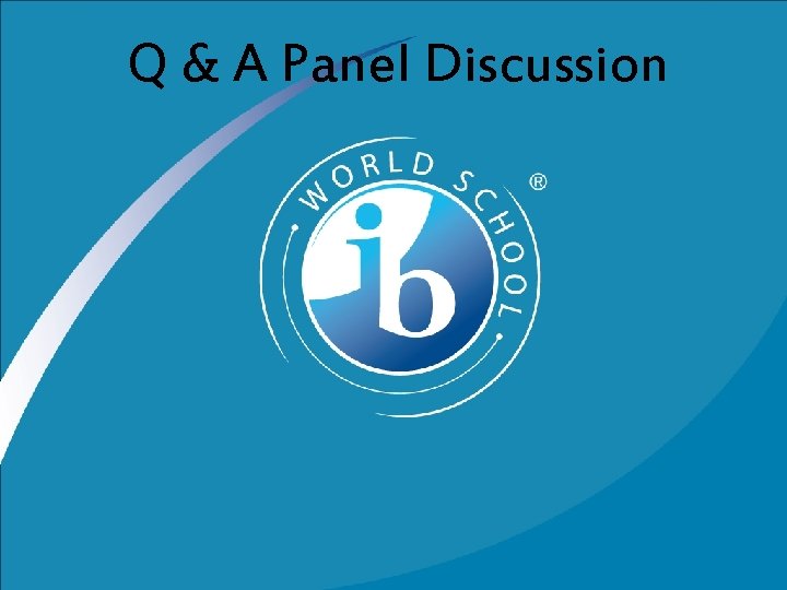 Q & A Panel Discussion 