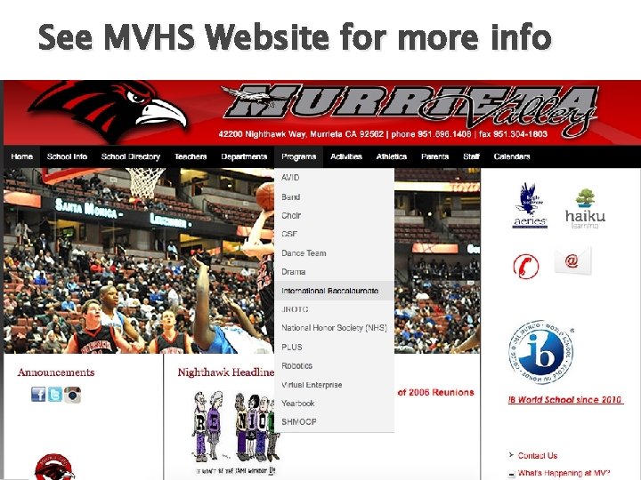 See MVHS Website for more info � Include screen shot of website 