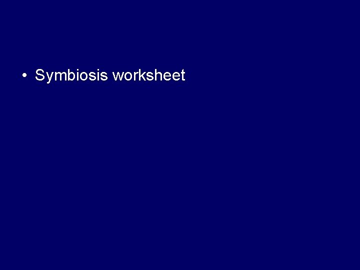  • Symbiosis worksheet 