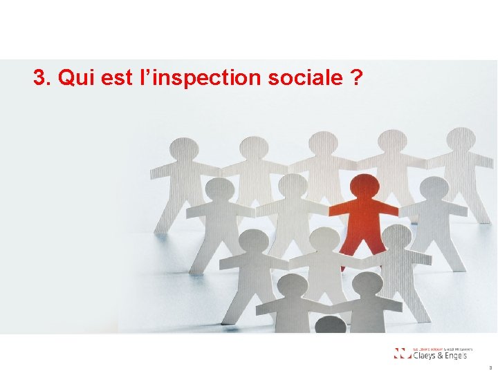 3. Qui est l’inspection sociale ? 8 