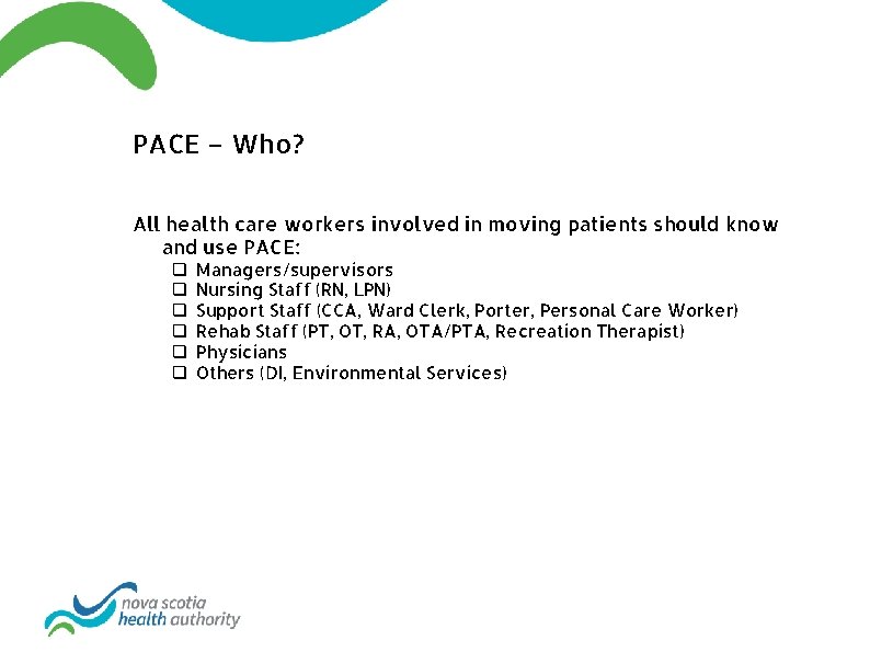 PACE – Who? All health care workers involved in moving patients should know and