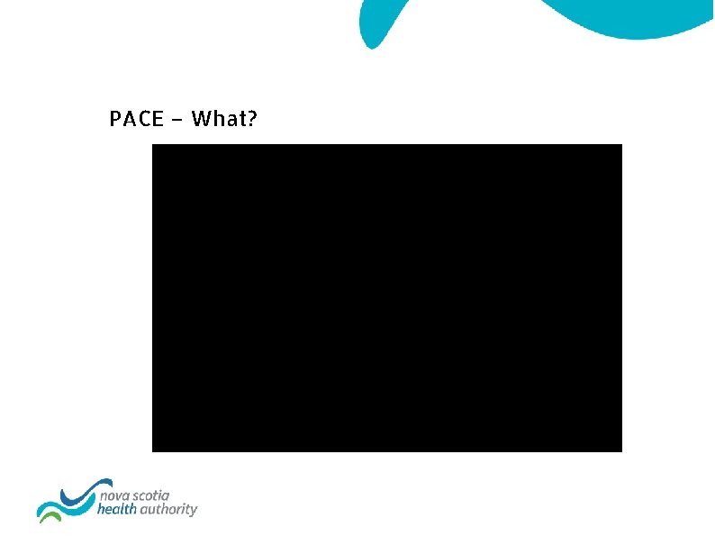 PACE – What? 