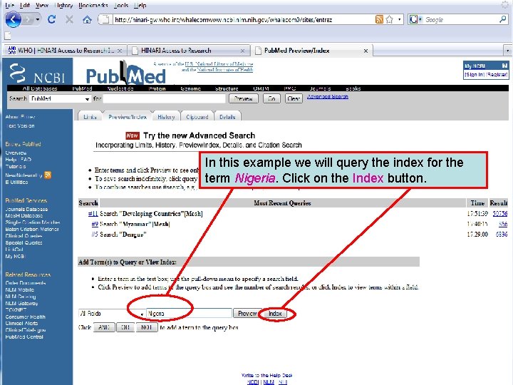 Preview/Index 4 In this example we will query the index for the term Nigeria.