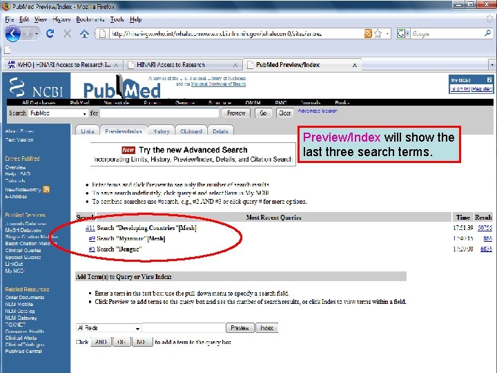 Preview/Index 2 Preview/Index will show the last three search terms. 