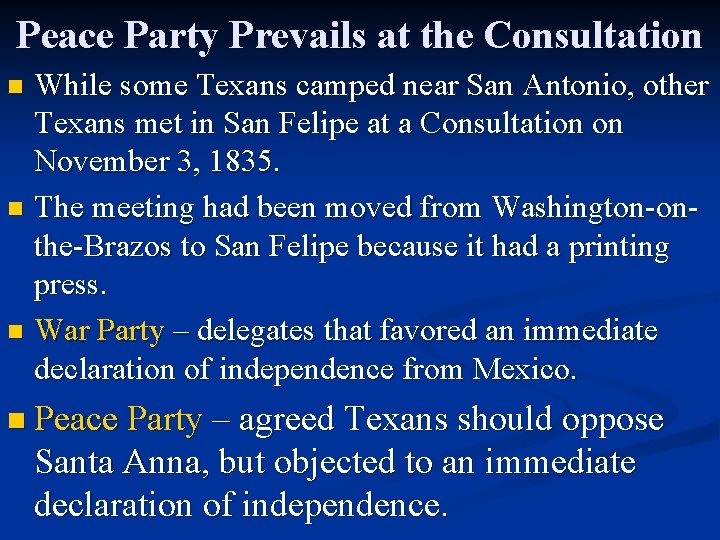 Peace Party Prevails at the Consultation While some Texans camped near San Antonio, other