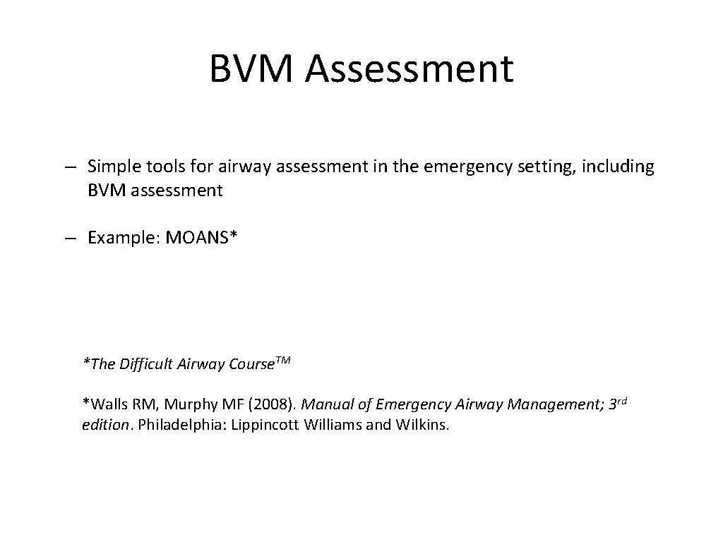 BVM Assessment – Simple tools for airway assessment in the emergency setting, including BVM