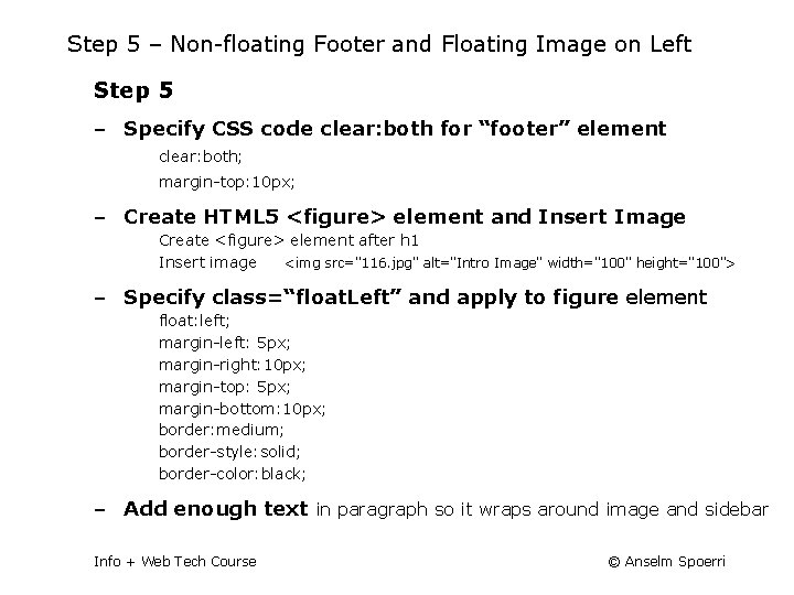 Step 5 – Non-floating Footer and Floating Image on Left Step 5 ‒ Specify