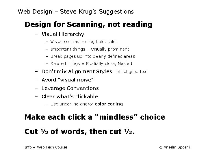 Web Design – Steve Krug’s Suggestions Design for Scanning, not reading – Visual Hierarchy