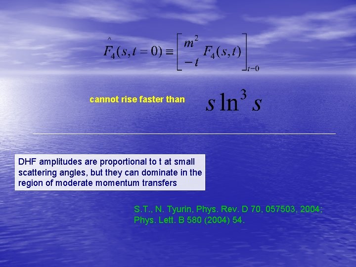 cannot rise faster than DHF amplitudes are proportional to t at small scattering angles,