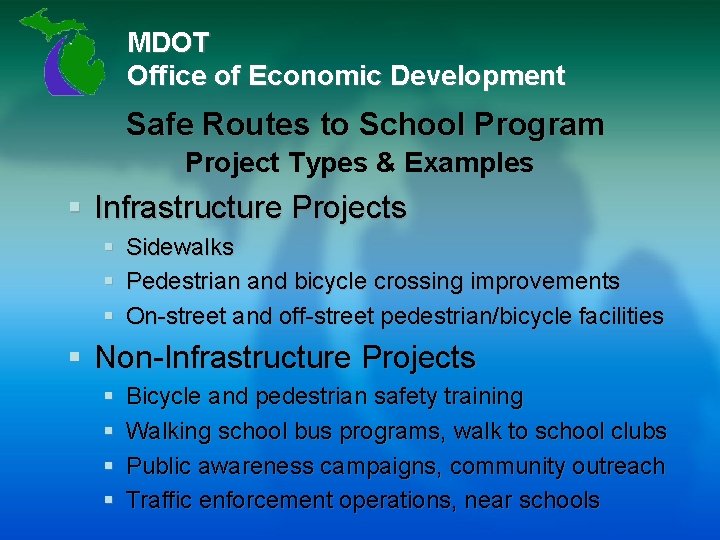 MDOT Office of Economic Development Safe Routes to School Program Project Types & Examples