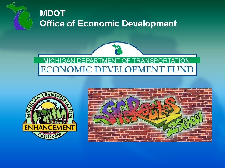 MDOT Office of Economic Development 