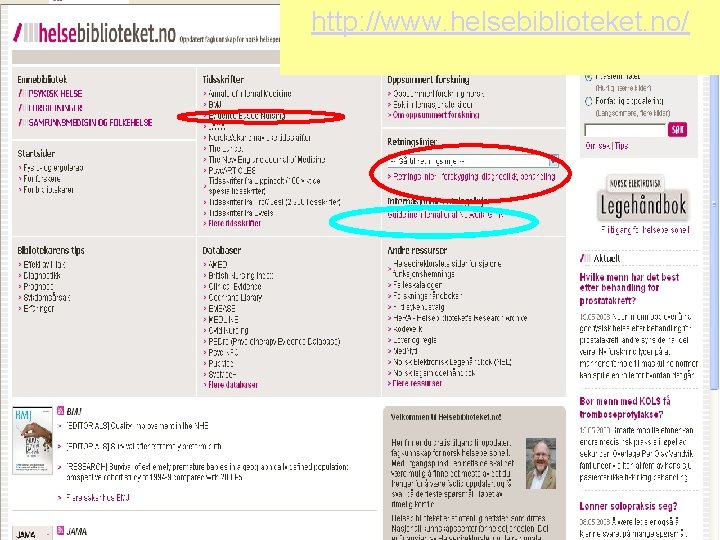 http: //www. helsebiblioteket. no/ • Bilde av helsebiblioteket 
