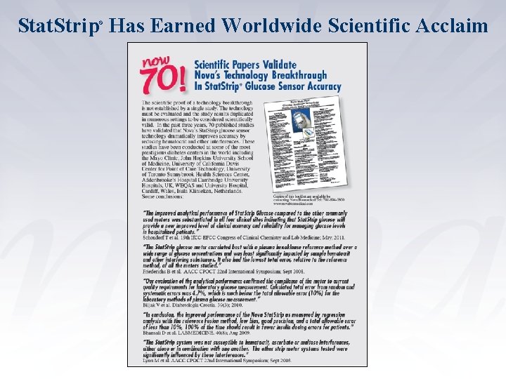 Stat. Strip Has Earned Worldwide Scientific Acclaim ® Stat. Strip Has Earned Worldwide Scientific Acclaim ®