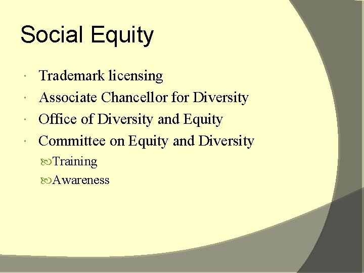 Social Equity Trademark licensing Associate Chancellor for Diversity Office of Diversity and Equity Committee