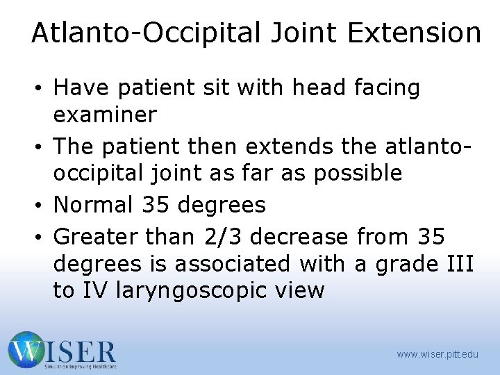 Atlanto-Occipital Joint Extension • Have patient sit with head facing examiner • The patient