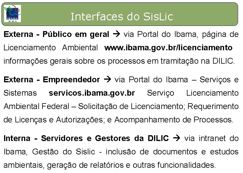 0 Interfaces do Sis. Lic Externa - Público em geral via Portal do Ibama,
