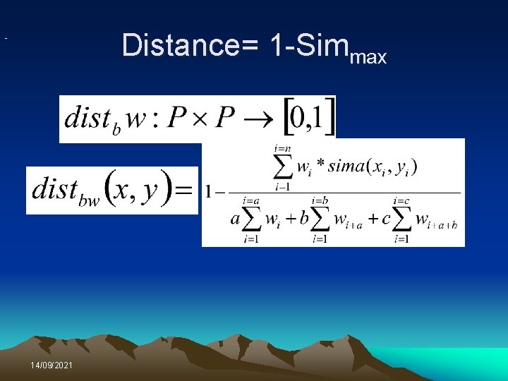 Distance= 1 -Simmax - 14/09/2021 