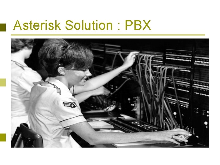 Asterisk Solution : PBX 