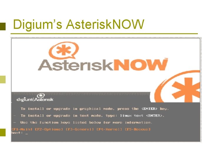 Digium’s Asterisk. NOW 