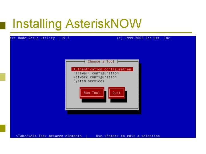 Installing Asterisk. NOW 