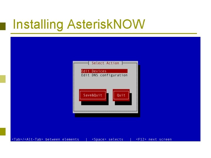 Installing Asterisk. NOW 