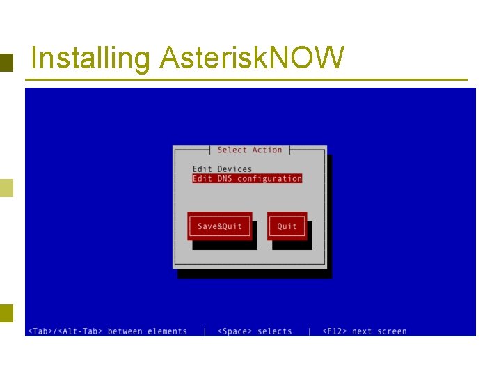 Installing Asterisk. NOW 